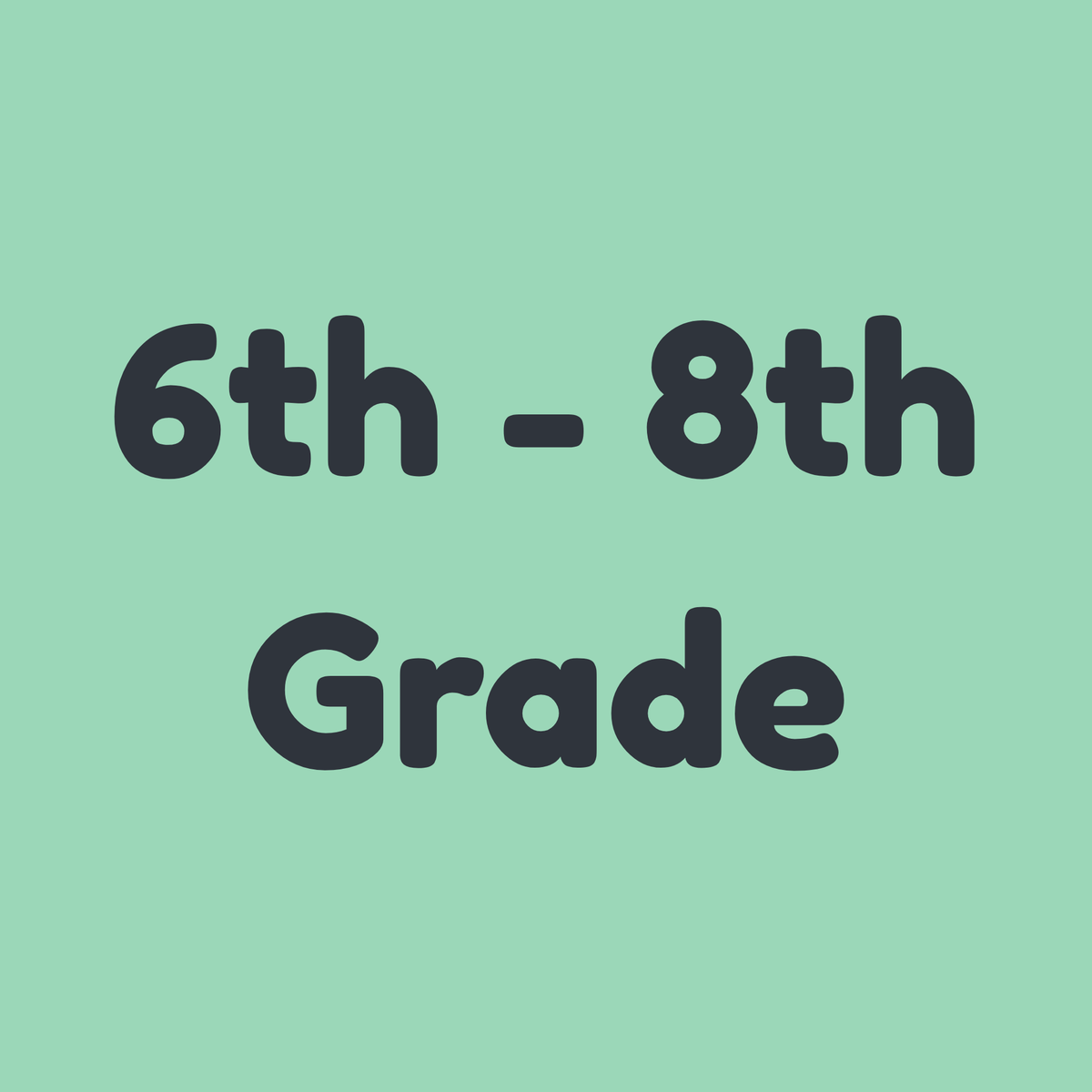 6th–8th Grade