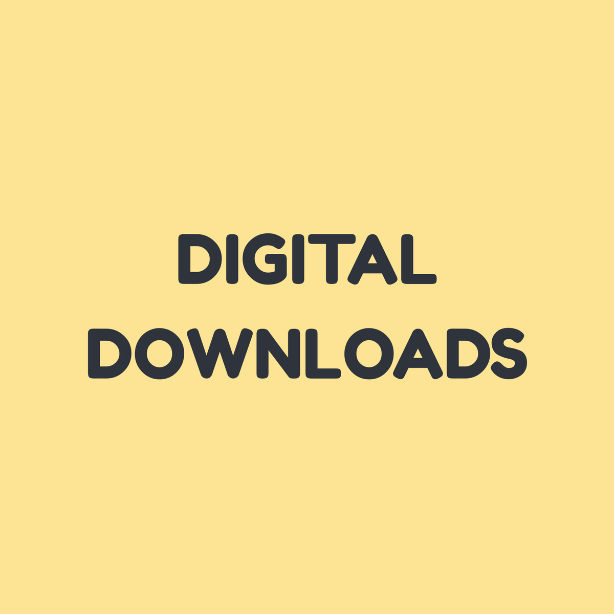 Digital Downloads