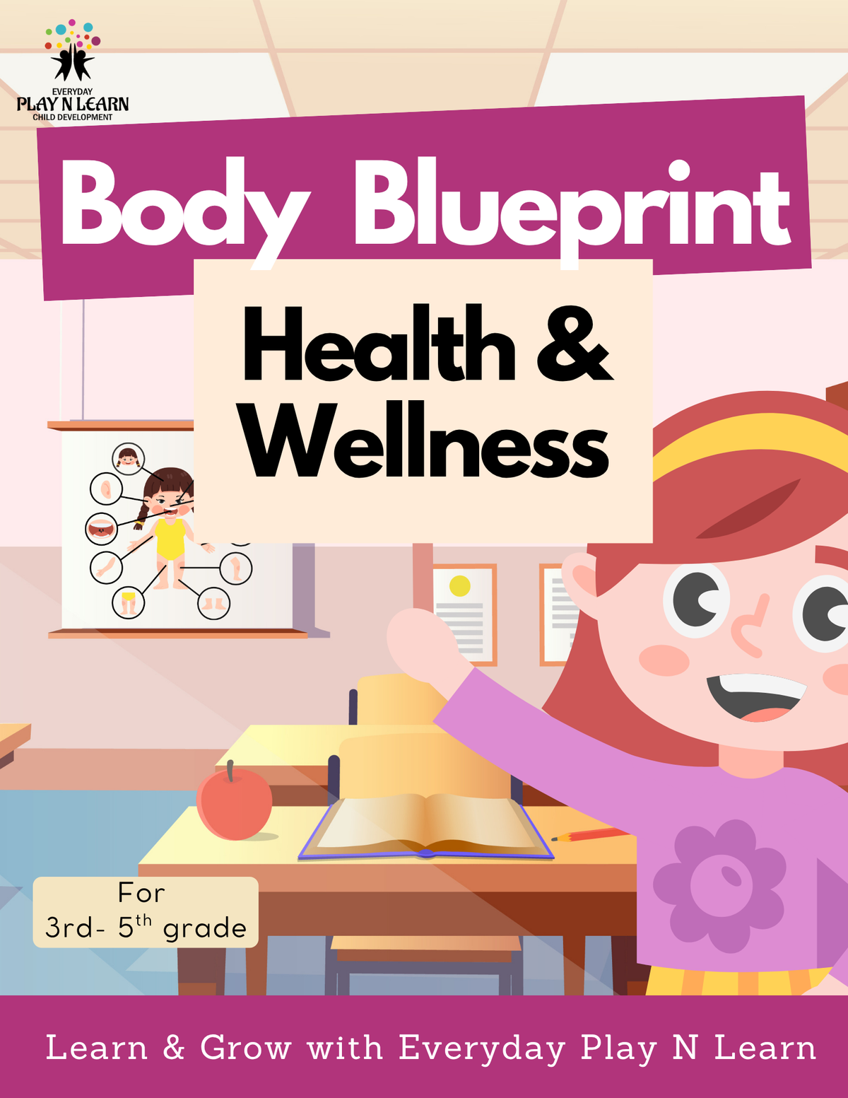 Body Blueprint: Health and Wellness Workbook (3rd–5th Grade) | Before & After Care Series Comprehensive Curriculum