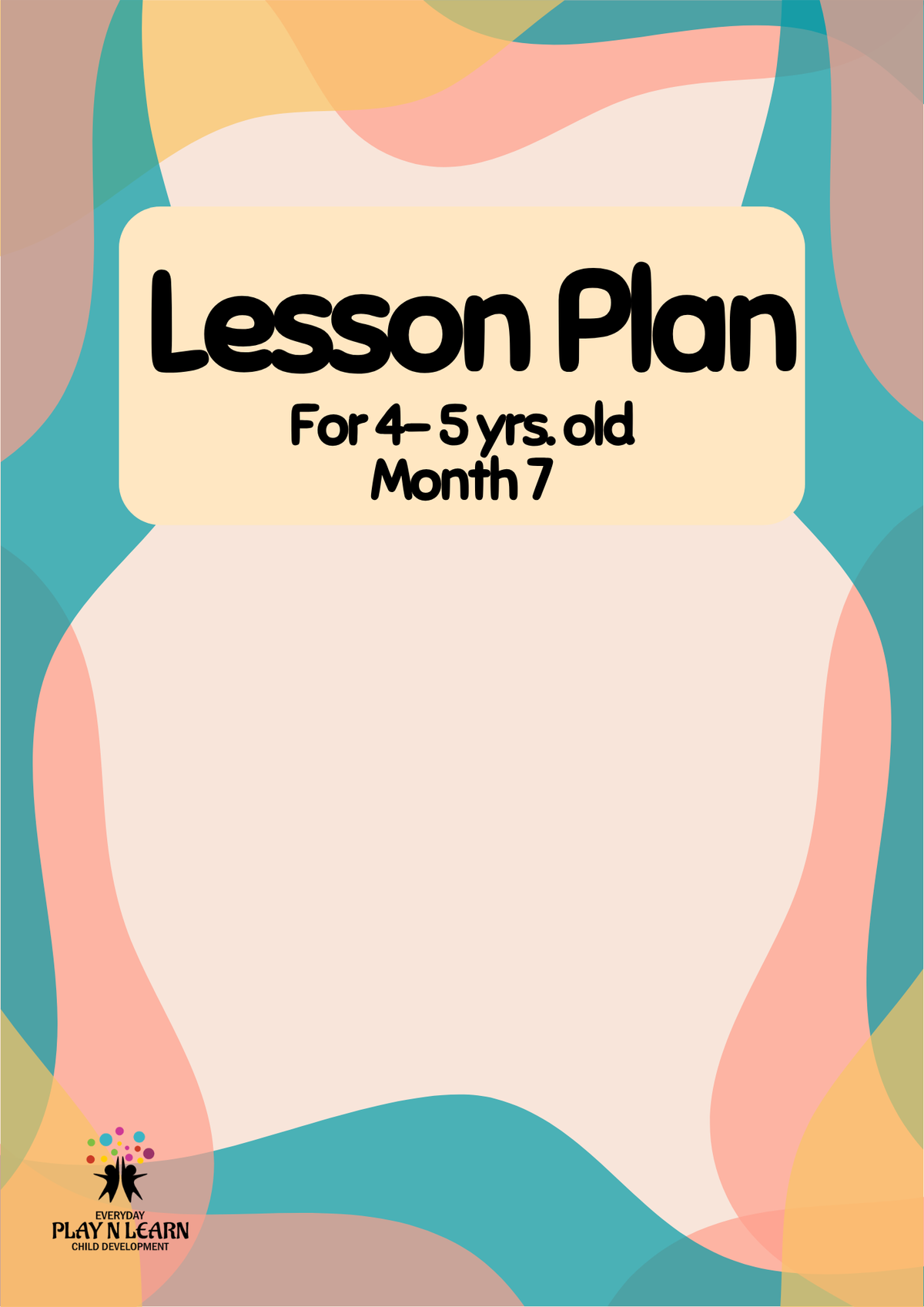 4–5 Years Old- Lesson Plan: Growing Things (Month 7) | Everyday Play N Learn Curriculum Series