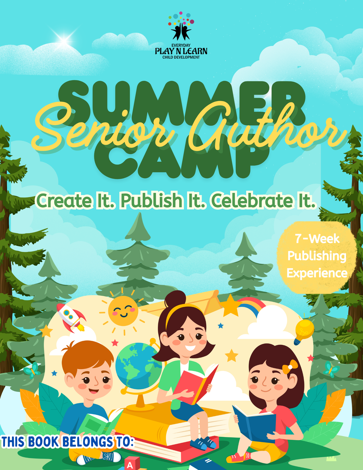 Senior Young Authors Summer Camp: 7-Week Student Publishing Experience & Guided Curriculum Workbook | Summer Camp Writing Series