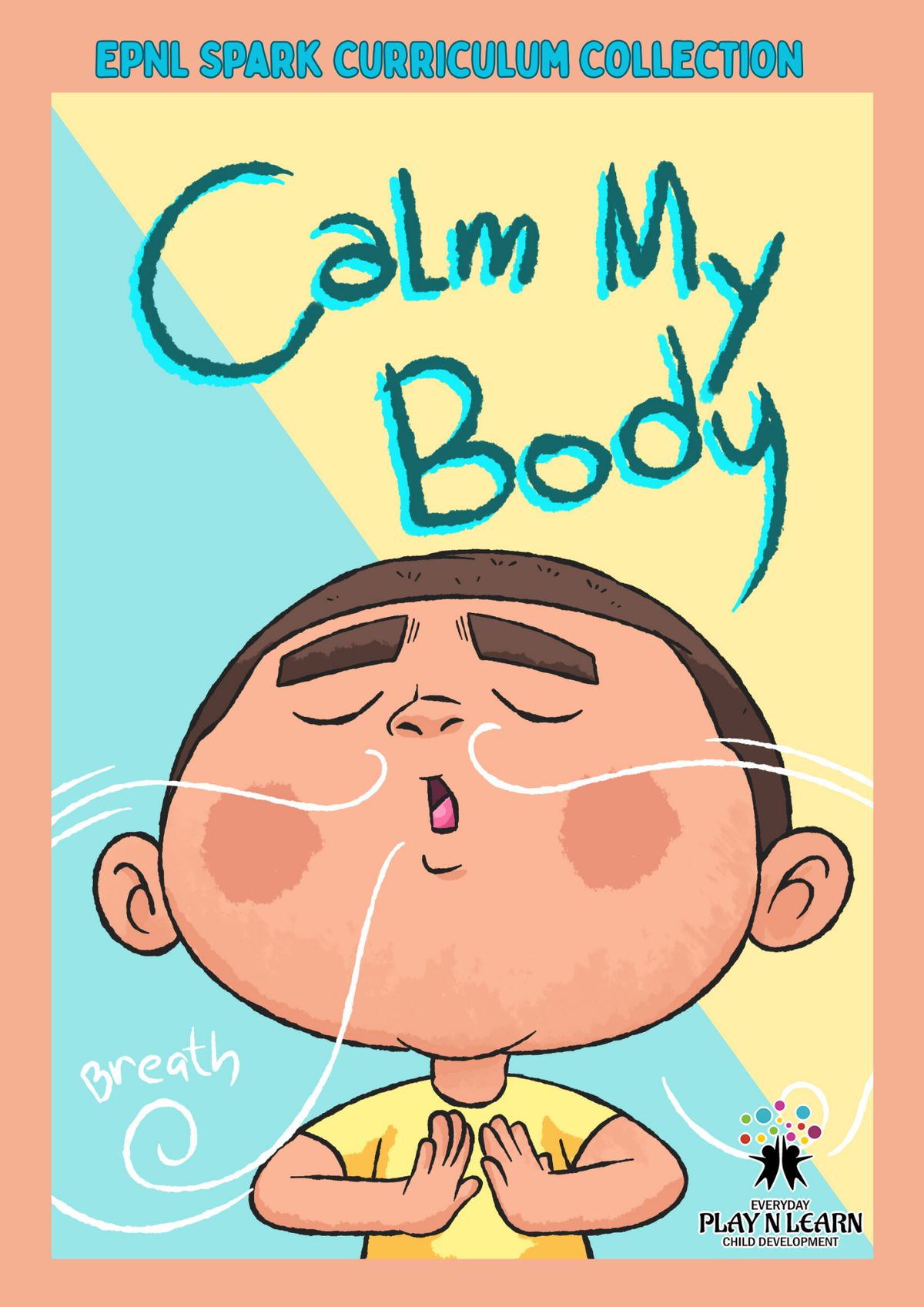 Calm My Body: Early Childhood Sensory & Self-Regulation Guide Workbook | EPNL Spark Curriculum Collection