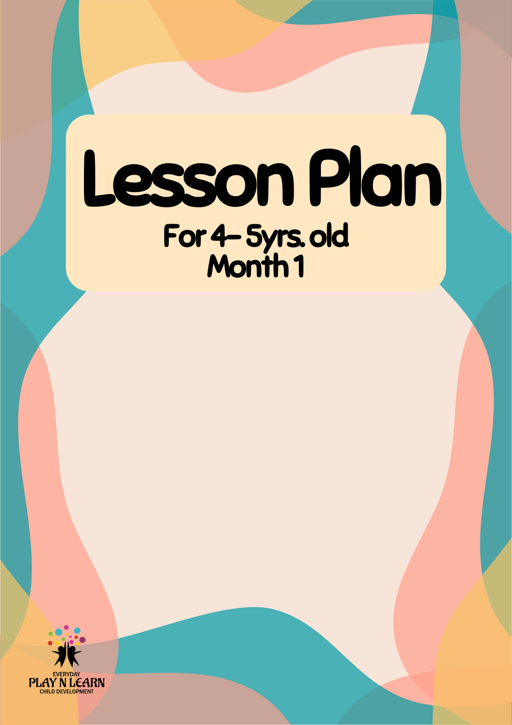 4–5 Years Old- Lesson Plan: All About Me (Month 1) | Everyday Play N Learn Curriculum Series