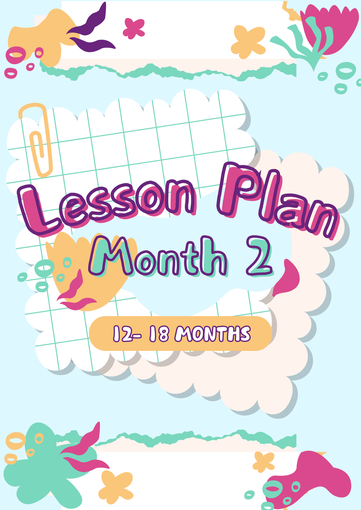 12–18 Months: Lesson Plan: Little Explorers (Month 2) | Everyday Play N Learn Curriculum Series