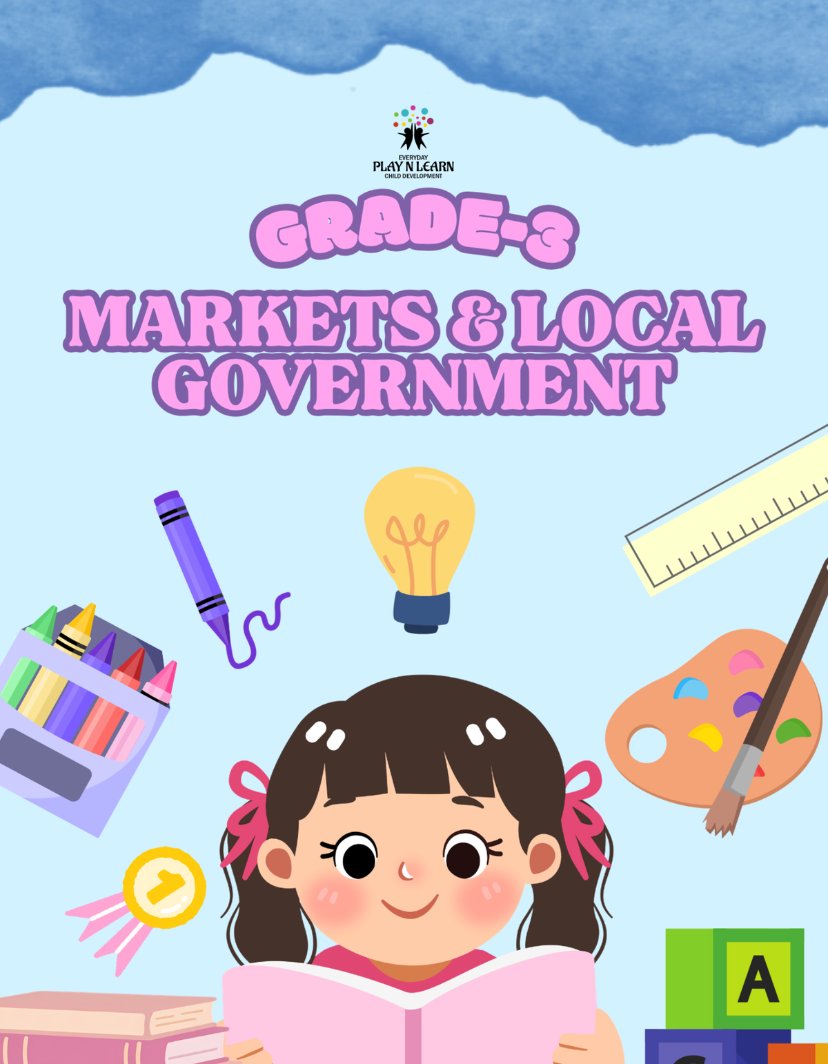 3rd Grade Everyday Civics & Economics: Markets & Local Government Workbook | Everyday Play N Learn Series
